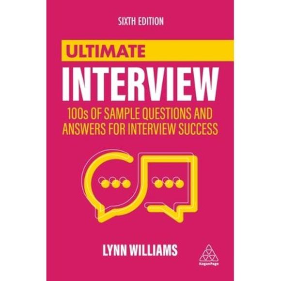 Ultimate Interview: 100s of Sample Questions and Answers for Interview Success - - Picture 1 of 1